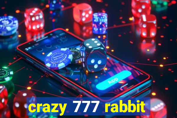 crazy 777 rabbit